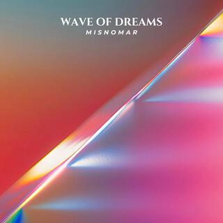 Wave Of Dreams