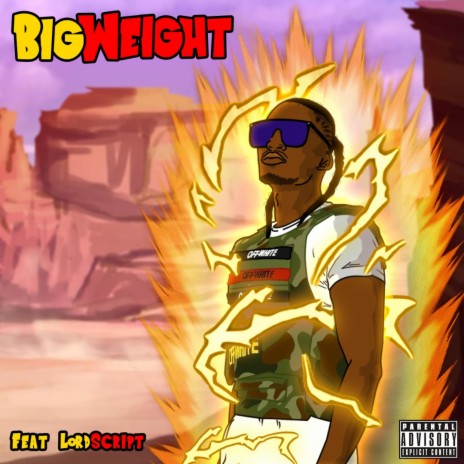 BIG WEIGHT ft. Lord Script | Boomplay Music