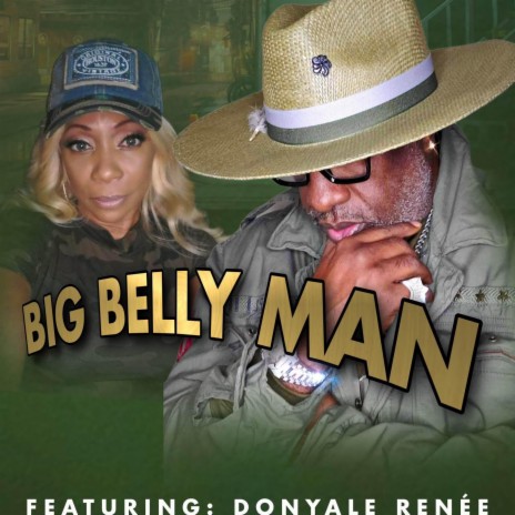 Big Belly Man ft. Donyale Renee | Boomplay Music