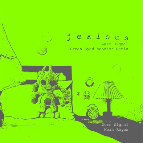 Jealous (Zero Signal Remix) (Green Eyed Monster Mix) ft. Zero Signal | Boomplay Music