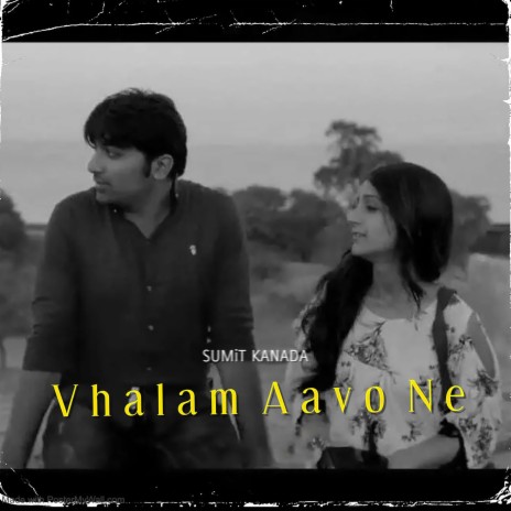 Vhalam Aavo Ne | Boomplay Music