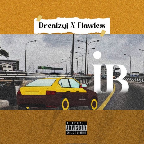 IB ft. Drealzyj | Boomplay Music