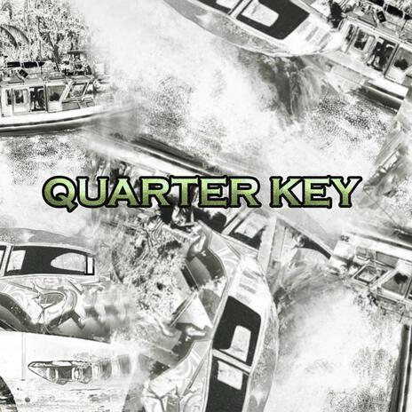 Quarter Key | Boomplay Music