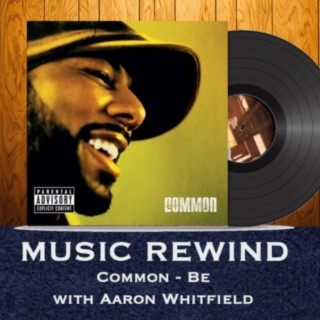 Common: Be with guest Aaron Whitfield