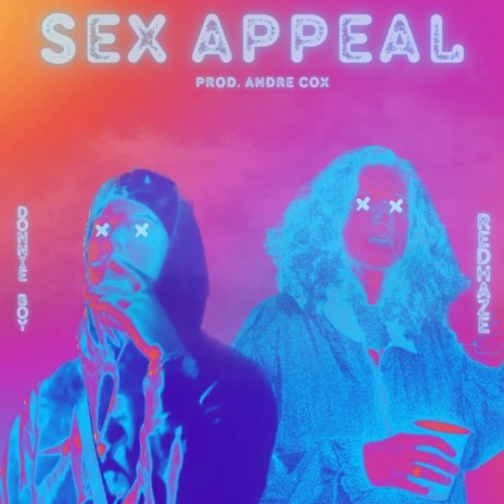 SEX APPEAL ft. Donnie Boy & Andre Cox | Boomplay Music