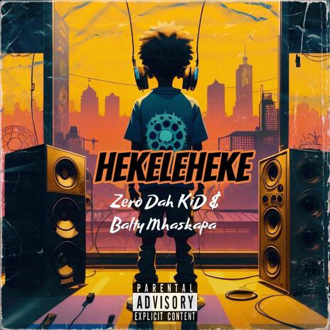 Heke ft. Balty mhaskapa | Boomplay Music