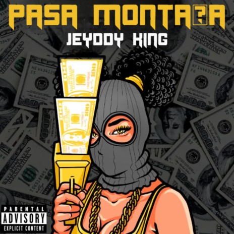Jeyddy King - Pasa Montaña | Boomplay Music