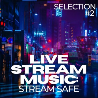 Live Stream Music: Selection 2