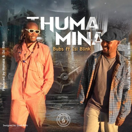 Thuma Mina ft. Isi Blink | Boomplay Music