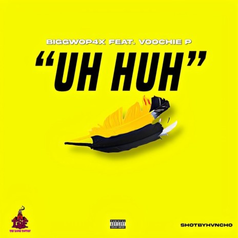 Uh Huh ft. Voochie P