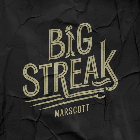 Big Streak | Boomplay Music