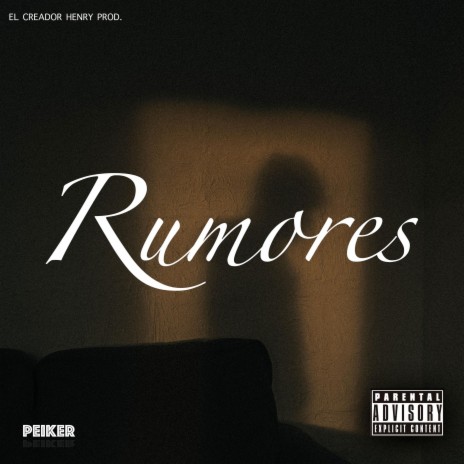 Rumores ft. Peiker | Boomplay Music