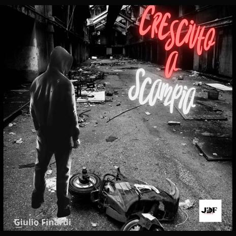 Cresciuto a Scampia | Boomplay Music