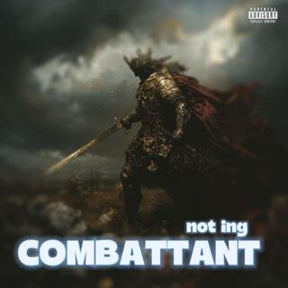 Not'ing (Combatant)