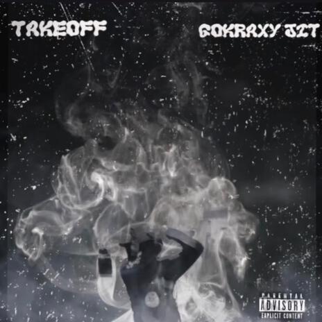 Takeoff(gokraxy jhit) | Boomplay Music