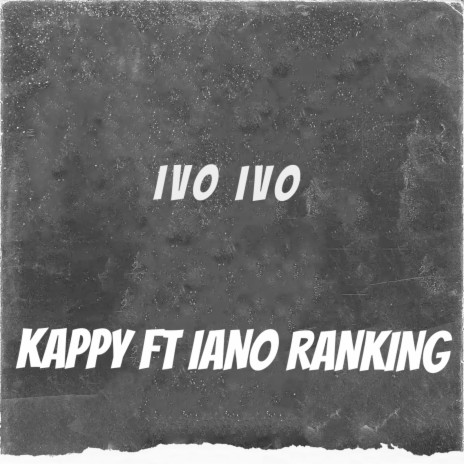 IVO IVO ft. Iano Ranking | Boomplay Music
