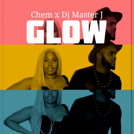 Glow ft. Dj Master J | Boomplay Music