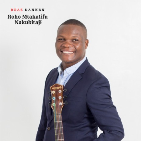 ROHO MTAKATIFU NINAKUHITAJI | Boomplay Music