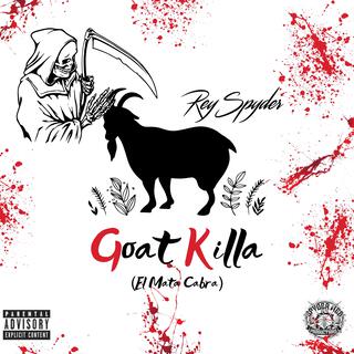 Goat Killa (El Mata Cabra)