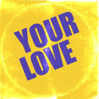 Your Love