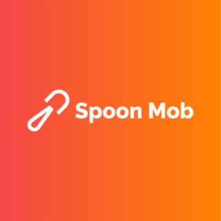 Welcome To Spoon Mob
