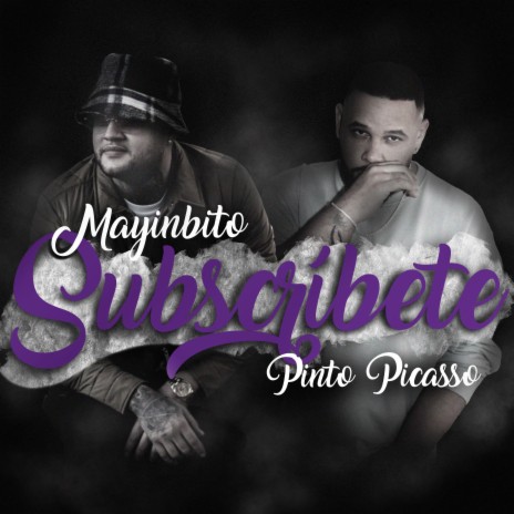 Subscribete ft. Pinto Picasso | Boomplay Music