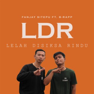 LDR (Lelah Disiksa Rindu)