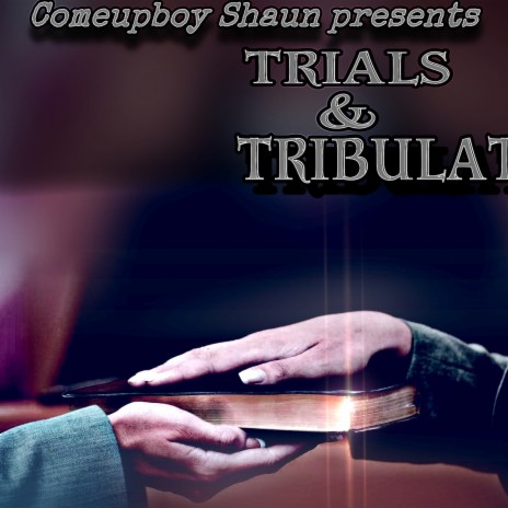 Trials&tribulations | Boomplay Music