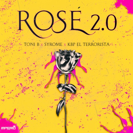 Rosé 2.0 ft. Syrome & KBP el Terrorista | Boomplay Music