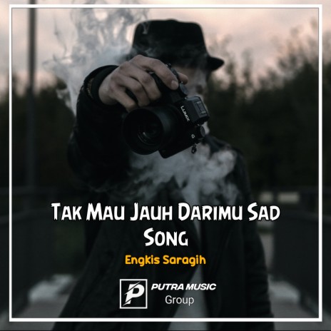 Tak Mau Jauh Darimu Sad Song (Remix) | Boomplay Music