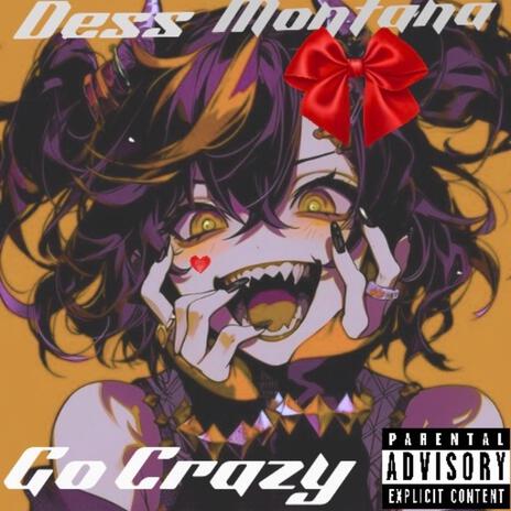 Go Crazy | Boomplay Music