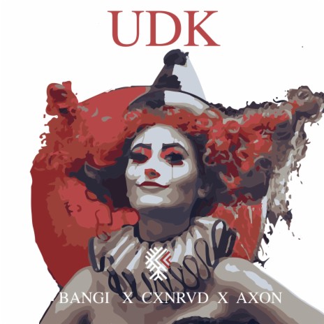 UDK ft. Cxnrvd & Axon | Boomplay Music