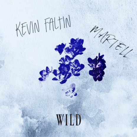 Wild ft. Kevin Faltin | Boomplay Music