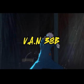 V.A.N 38B lyrics | Boomplay Music