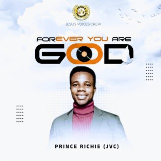 Forever You Are God