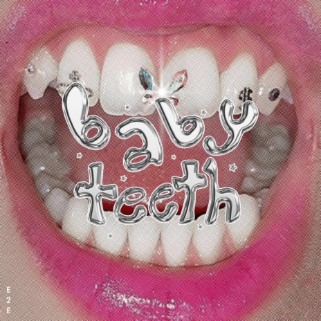 BABY TEETH | Boomplay Music