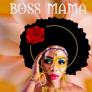 BOSS MAMA