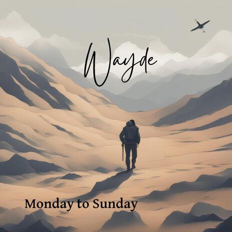 Monday to Sunday | Boomplay Music