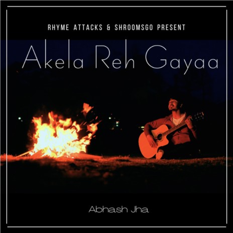 Akela Reh Gayaa | Boomplay Music