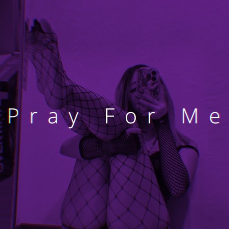 Pray For Me (Cover)