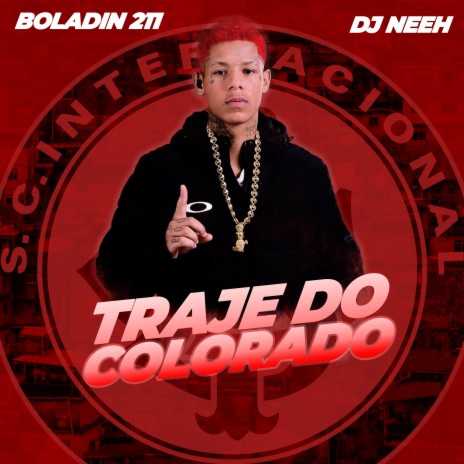 Traje do Colorado ft. DJ Neeh | Boomplay Music