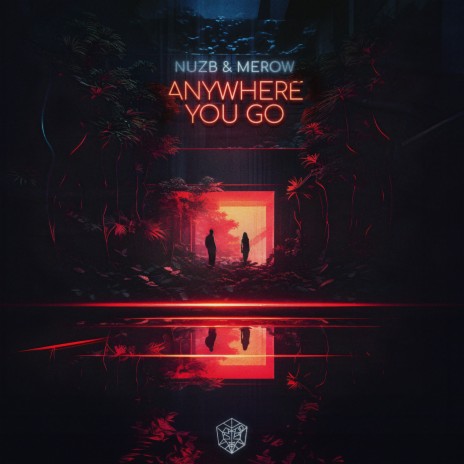 Anywhere You Go ft. Merow | Boomplay Music