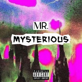 MR. MYSTERIOUS