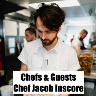 #3 - Chef Jacob Inscore