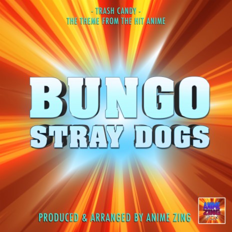 Trash Candy (From Bungo Stray Dogs) | Boomplay Music