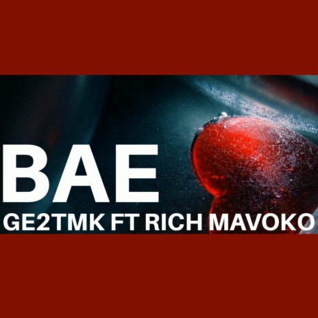 BAE ft. Rich Mavoko | Boomplay Music