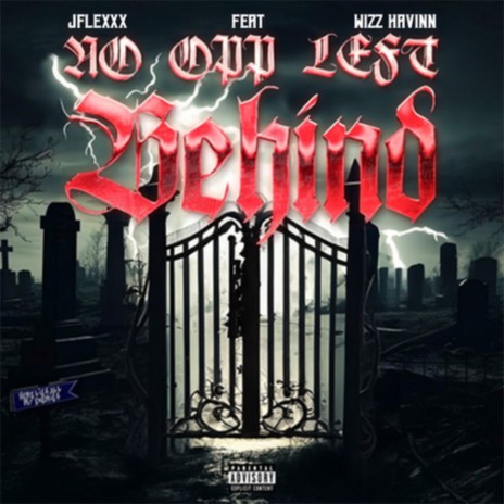 No Opp Left Behind (feat. Wizz Havinn) | Boomplay Music