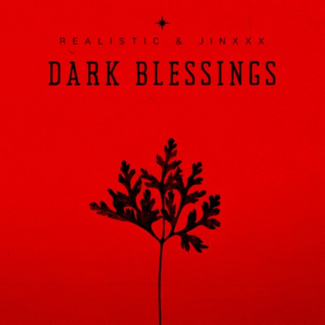 Dark Blessings ft. Jinxxx | Boomplay Music