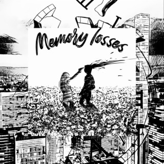 MEMORY LOSSES