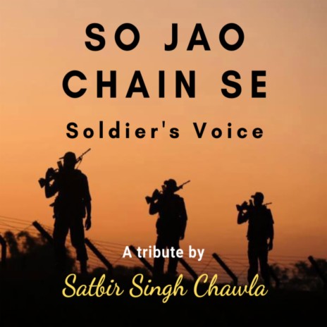 So Jao Chain Se (Soldiers' Voice) | Boomplay Music